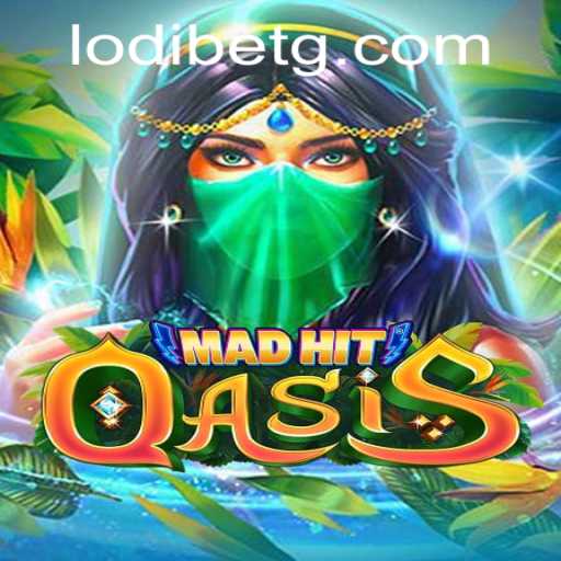 MadHitOasis: A Deep Dive into the Thrilling Game World of Lodibet