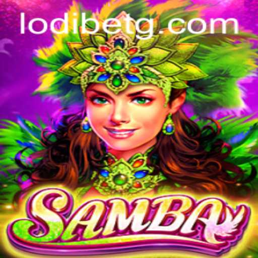 Exploring the Exciting World of Samba: A Comprehensive Guide with Lodibet